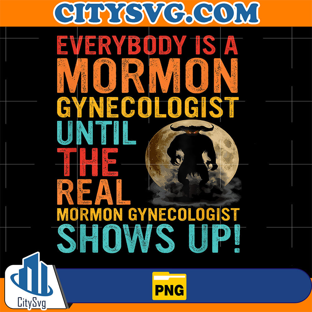 A-Mormon-Gynecologist-Until-The-Real-Mormon-Gynecologist-Shows-Up-Png