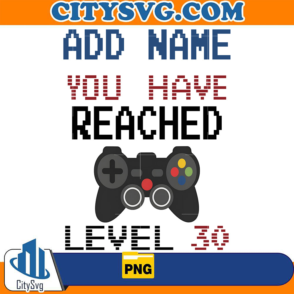 AddNameYouHaveReachedLevel30Png