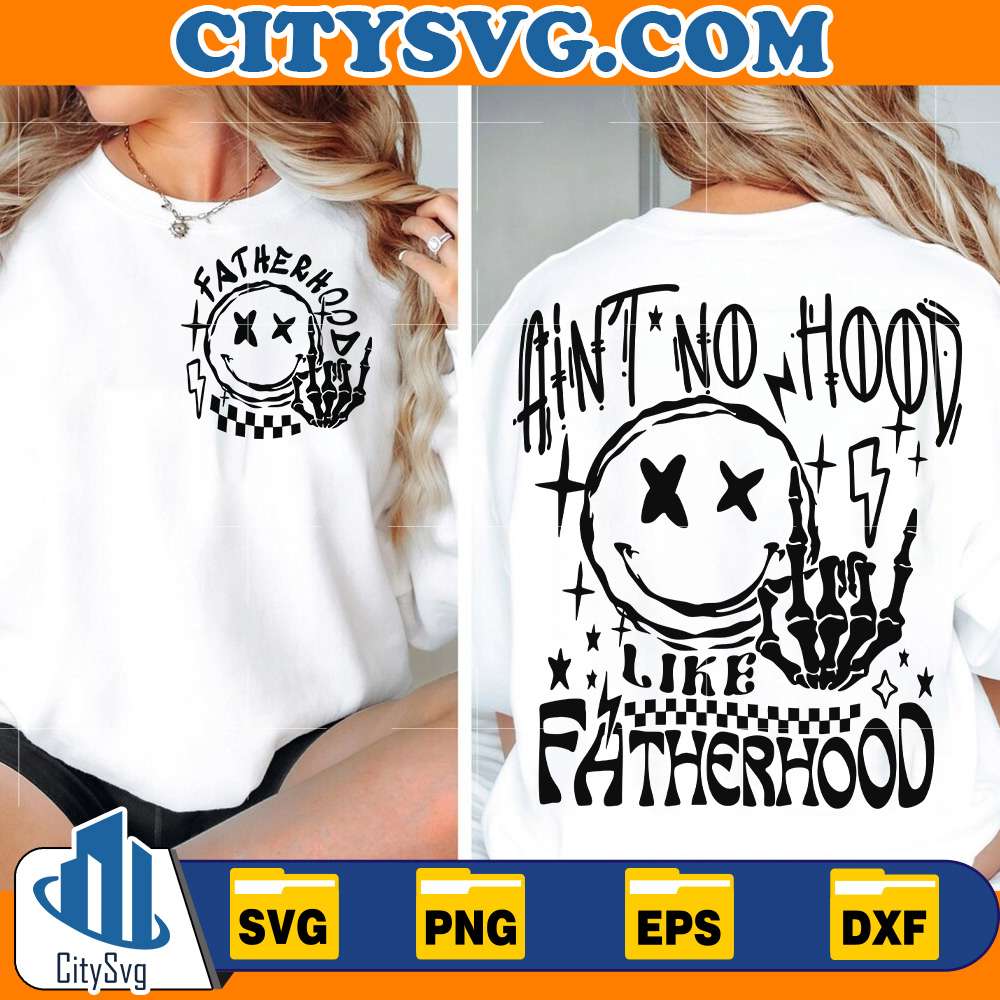 Ain-t-No-Hood-Like-Fatherhood-Svg