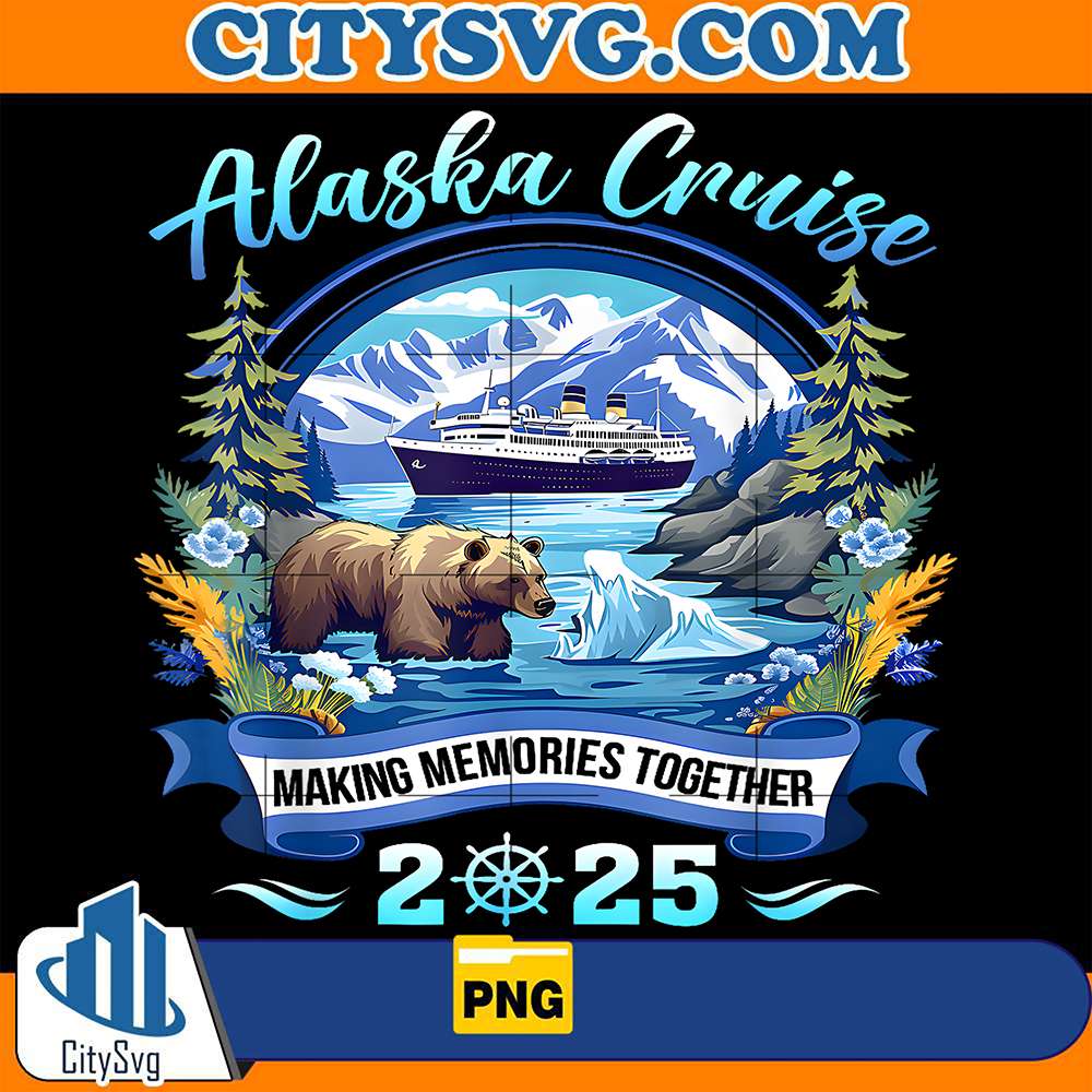 Alaska-Cruise-Making-Memories-Together-2025-Png