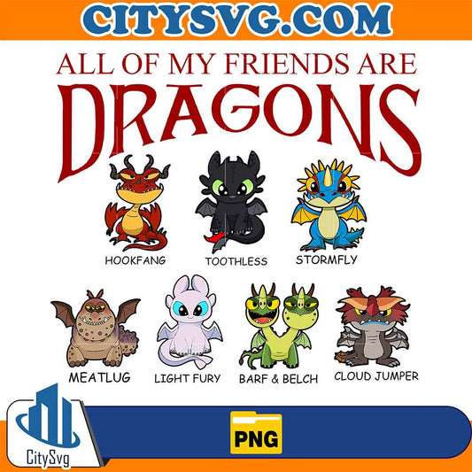 All-My-Friends-Are-Dragons-Png