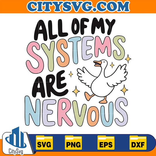 All-Of-My-Systems-Are-Nervous-Svg