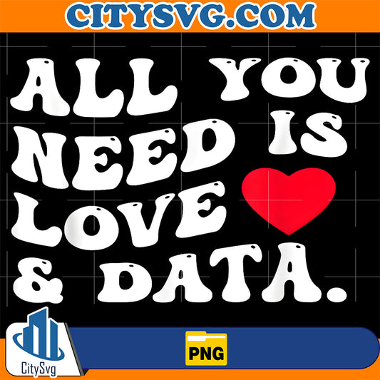 All-You-Need-Is-Love-And-Data-Valentine-Png
