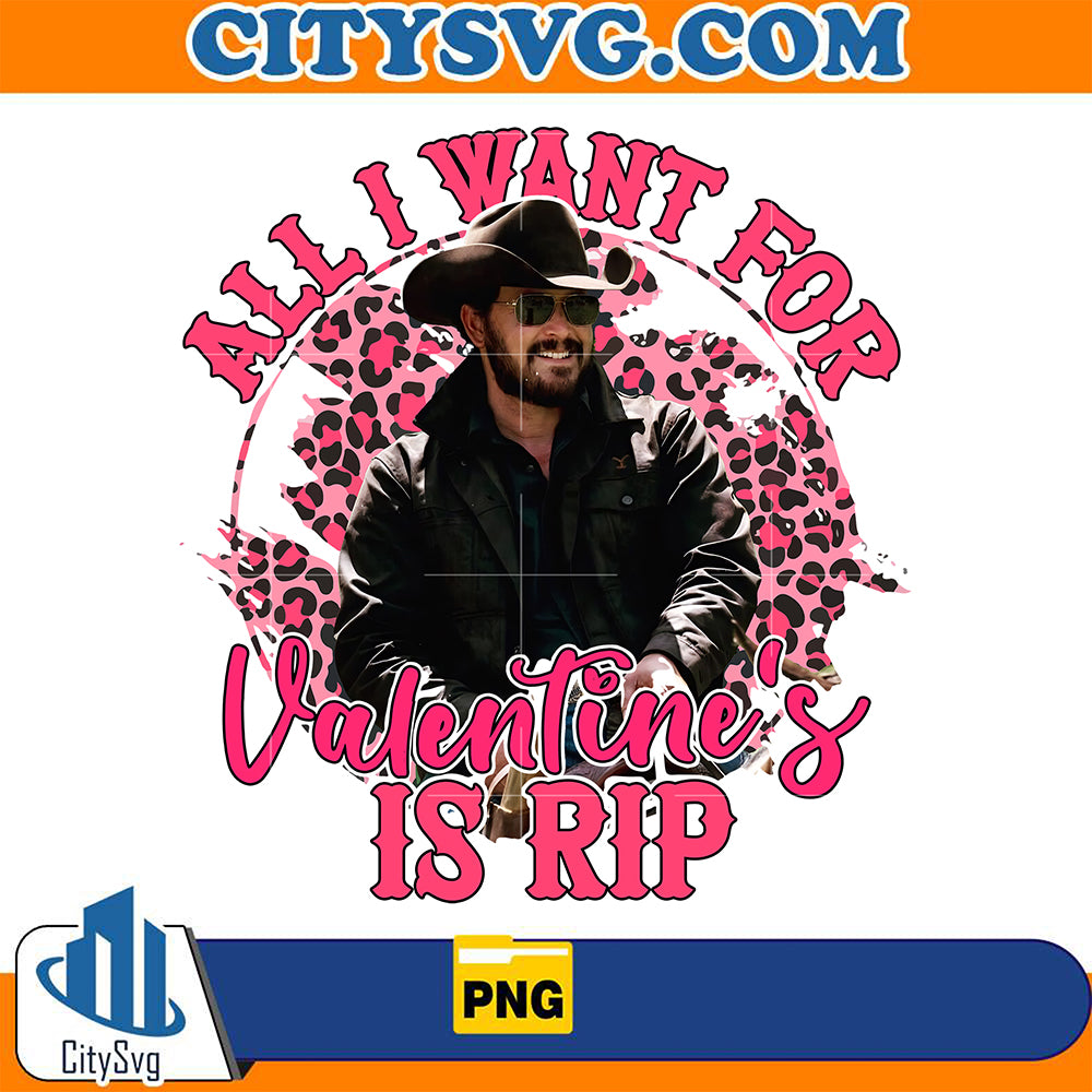 AllIWantForValentine_sIsRipCowboyPng