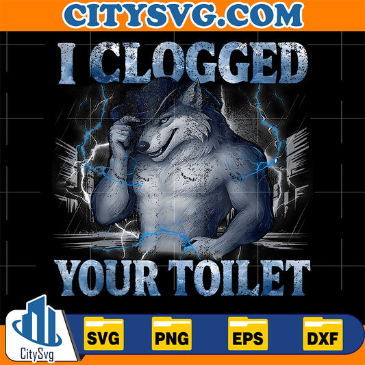 Alpha-Wolf-I-Clogged-Your-Toilet-Funny-Meme-Cringe-Svg