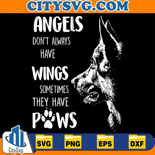 AngelsDontAlwaysHaveWingsSometimesTheyHavePawsSvg