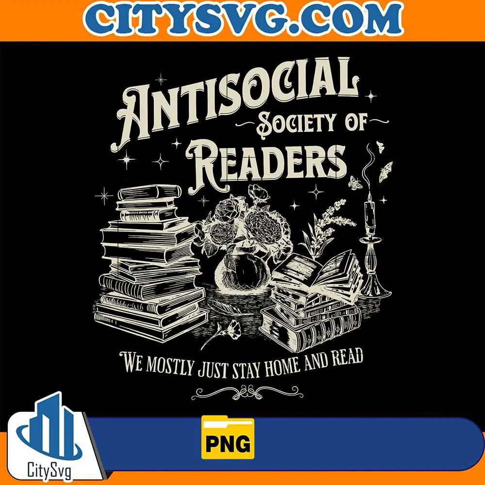 AntisocialSocietyOfReadersWeMostlyJustStayHomeAndReadPng
