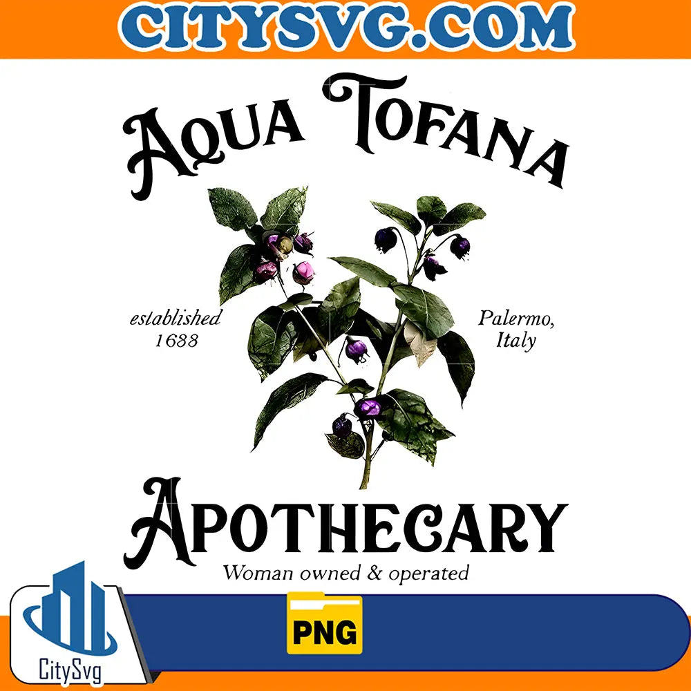 AquaTofanaEslablished1688PalermoItalyApothecaryWomanOwned_OperatedPng