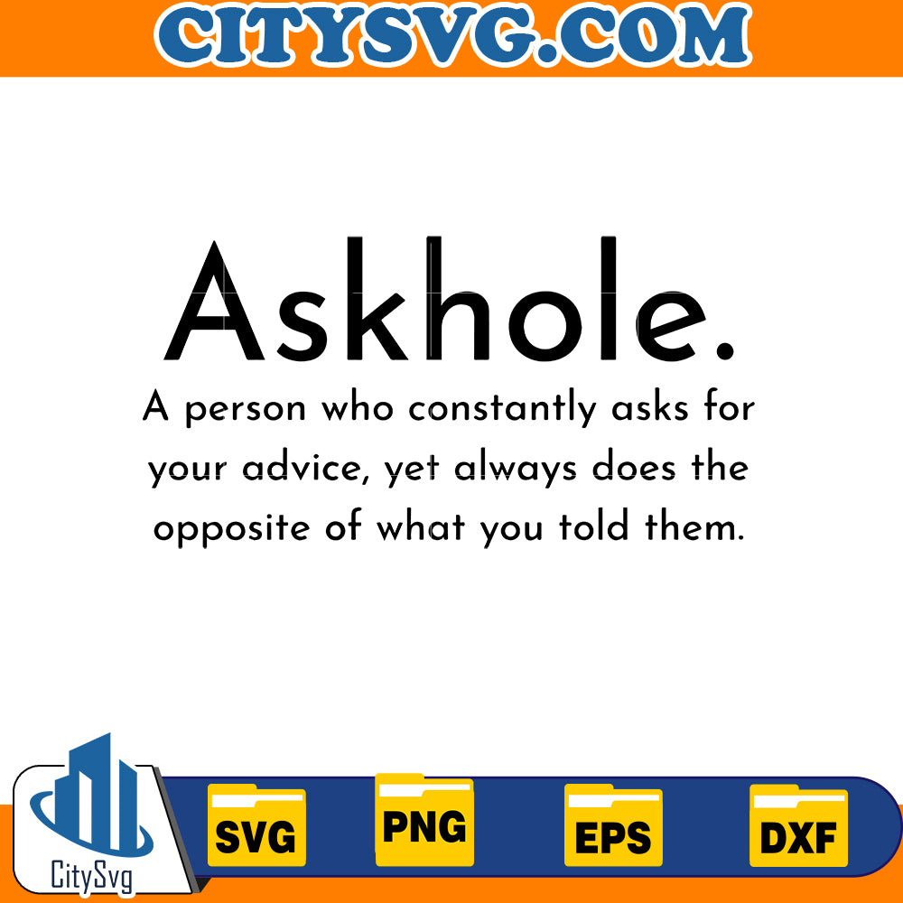 Askhole Funny Meaning svg,Instant Download