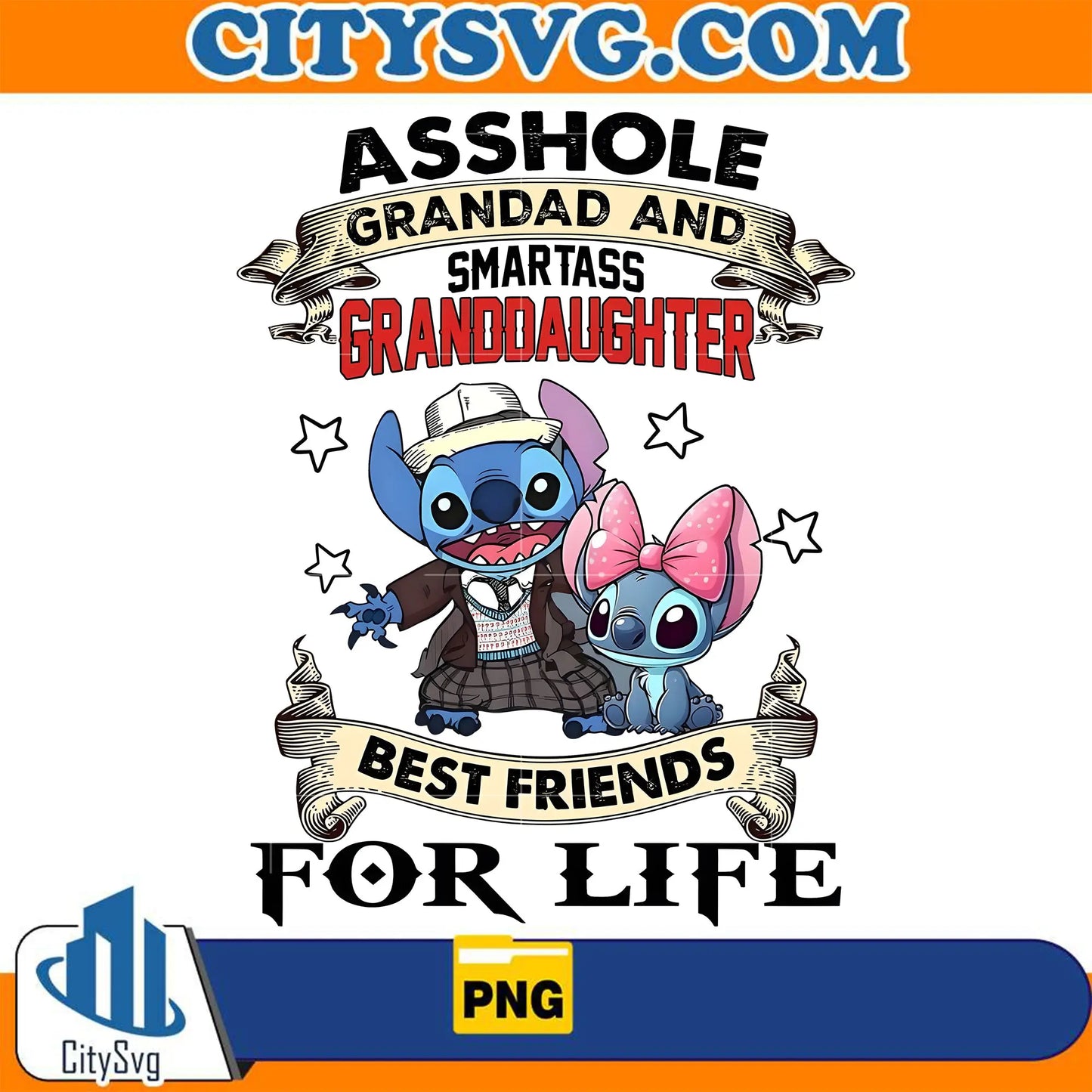 Asshole Grandad and Smartas Granddaughter Best Friends For Life Stitch Png