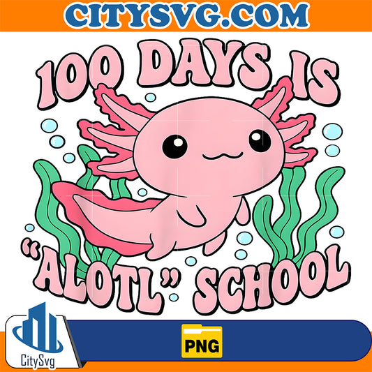Axolotl-100-Days-Of-School-Girls-100th-Day-Of-School-Png
