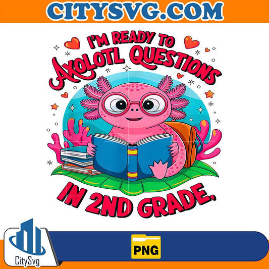 Axolotl-First-Day-Ready-to-Answer-2nd-Grade-Questions-Png