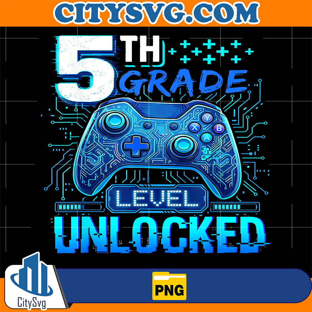 Back-to-School-5th-Grade-First-Day-Level-Unlocked-Gamer-Boys-Png