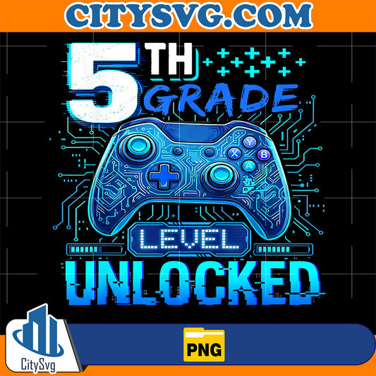 Back-to-School-5th-Grade-First-Day-Level-Unlocked-Gamer-Boys-Png