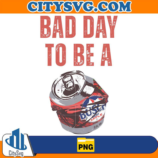 Bad-Day-To-Be-A-Busch-Light-Png-1