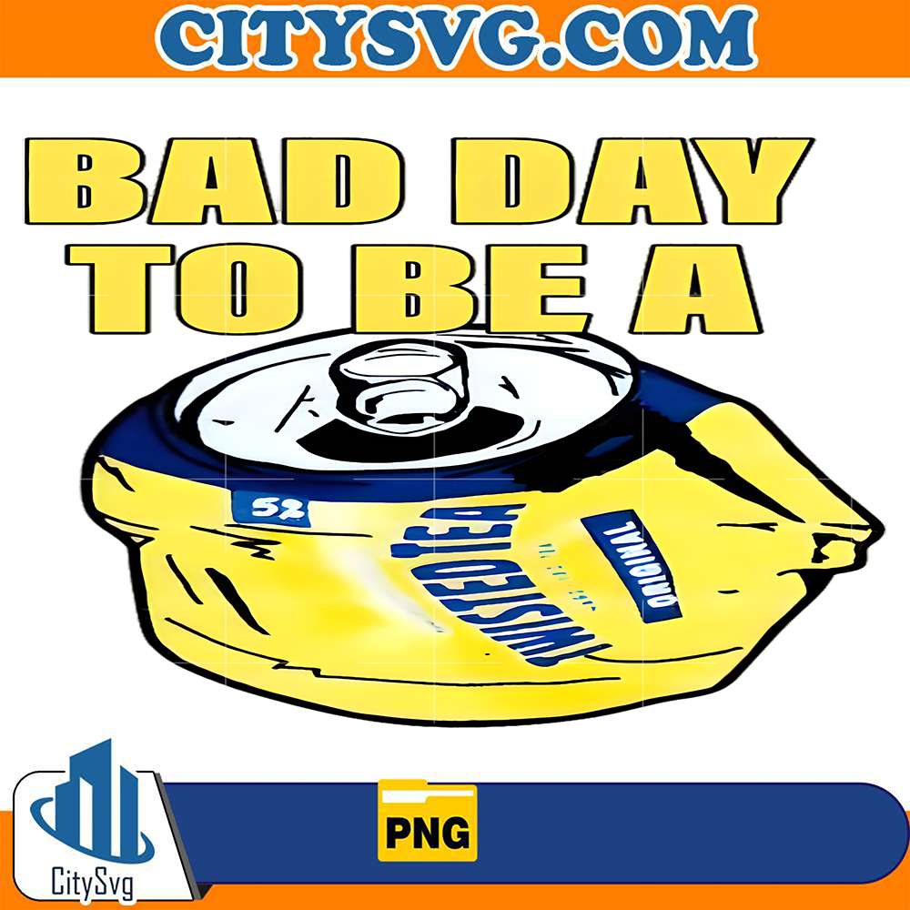Bad-Day-To-Be-A-Twisted-Tea-Png