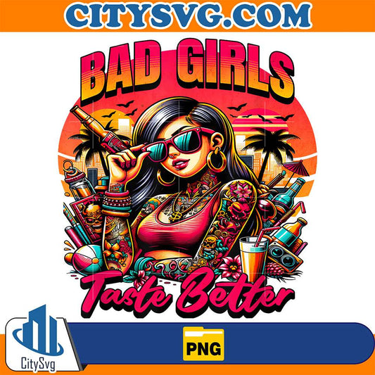 Bad-Girls-Taste-Better-Tattoo-Png