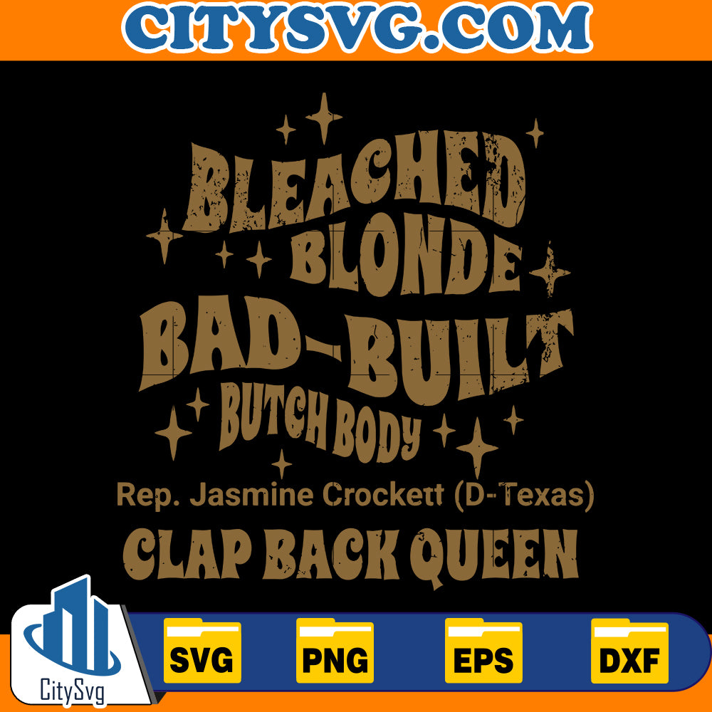 Bleach Blonde Bad Built Butch Body Svg