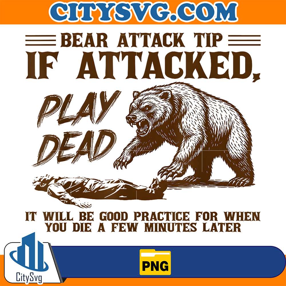 Bear-Attack-Tip-Play-Dead-Funny-Camping-Hiking-Mountain-Png