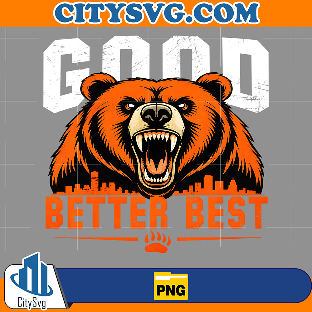 Bear-Chicago-Good-Better-Best-Png