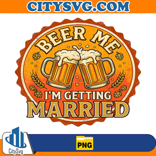 Beer-I-m-Getting-Married-Bachelor-Party-Groom-Png
