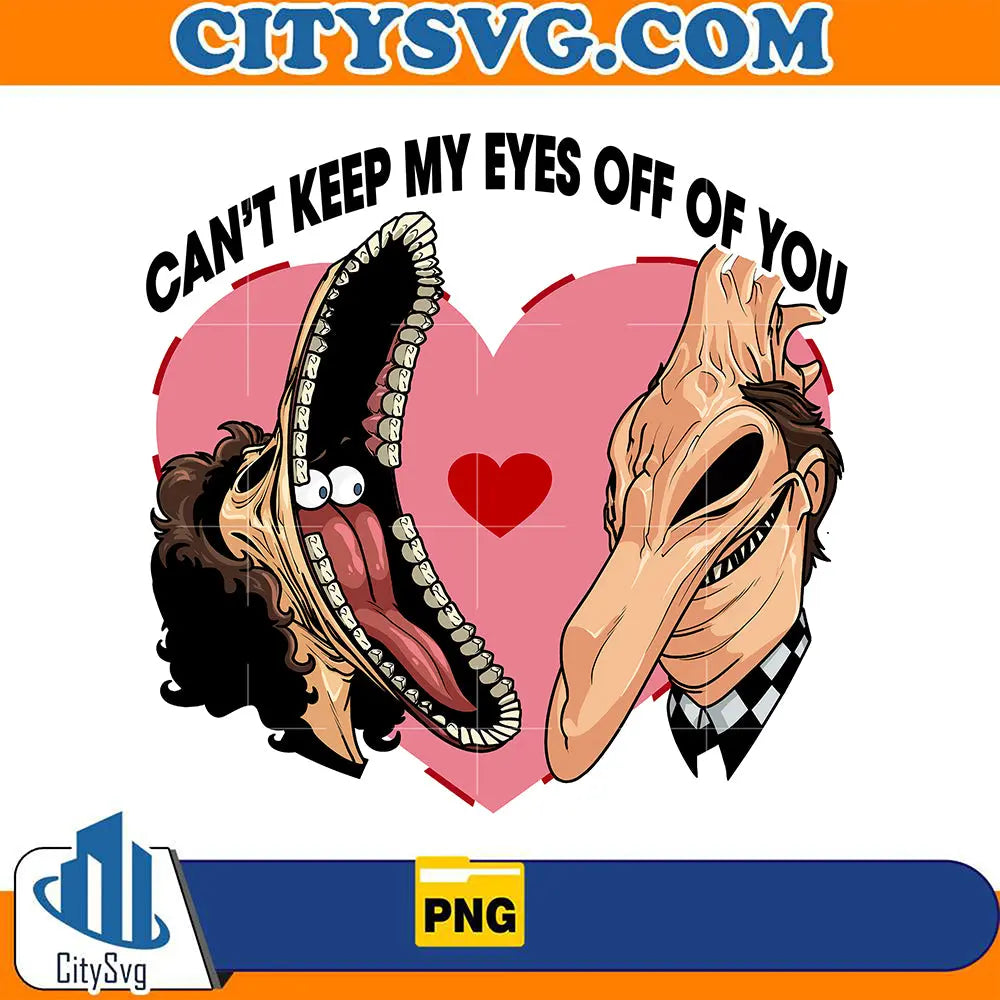 BeetleJuiceCan_tKeepMyEyesOffOfYouAdamAndBarbaraValentinePng_2