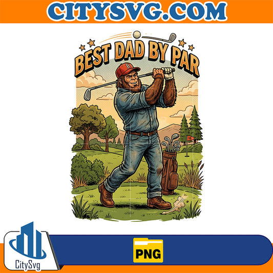 Best-Dad-By-Par-Png-Bigfoot-Golf-Dad-Png