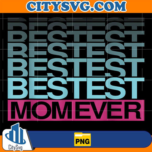 Bestest-Momever-Png