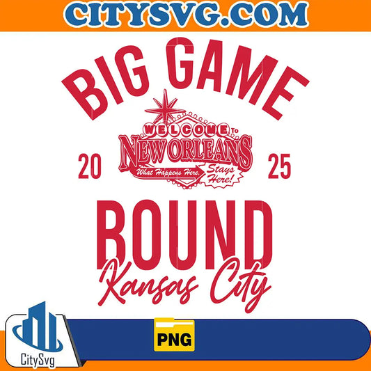 BigGameWelcomeNewOrleans2025BoundKansasCityPng