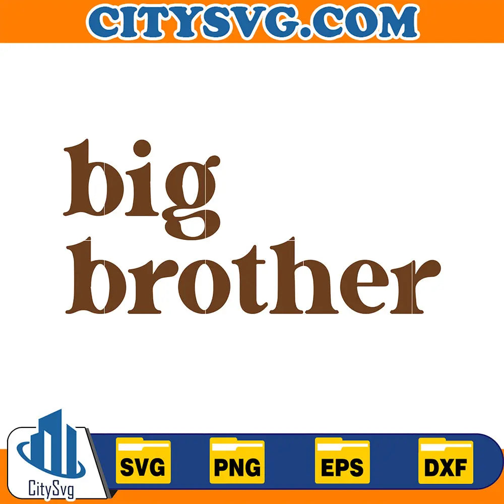 Big Brother Svg