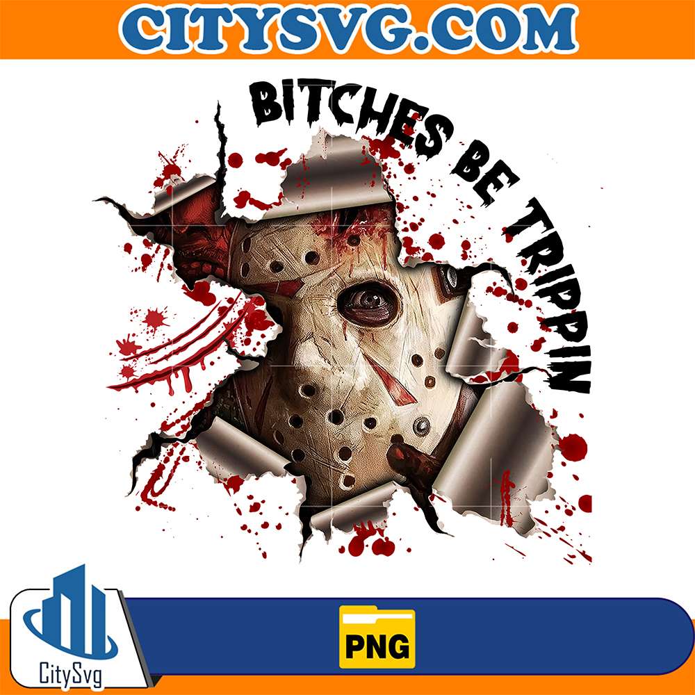 Bitches-Be-Tripping-Jason-Horror-Character-Halloween-Png