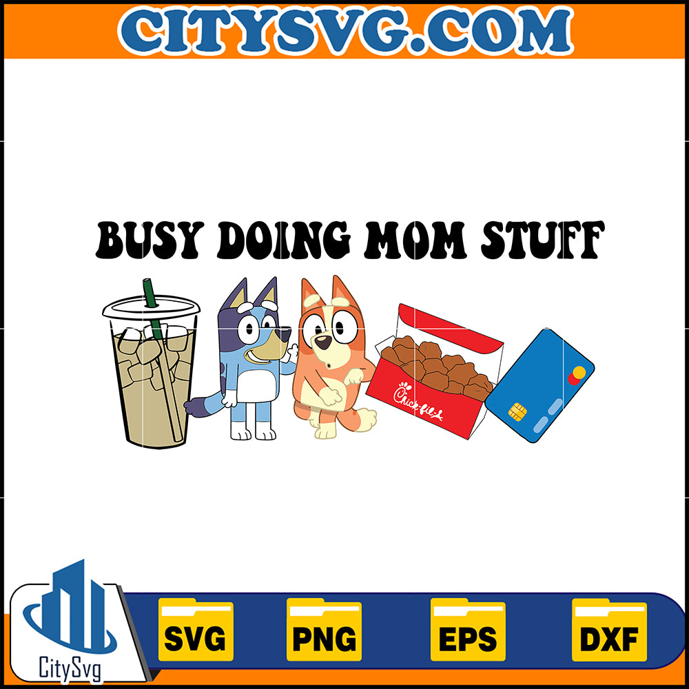 BlueBusyDoingMomStuffSvg_BlueySvg