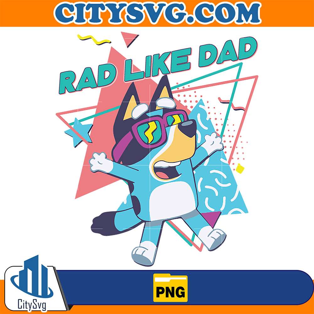 Bluey-Rad-Like-Dad-Png