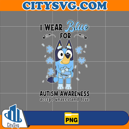 BlueyDadIWearBlueForAutismAwarenessPng