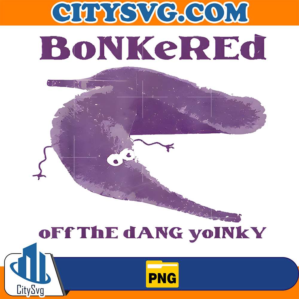 Bonkered-Off-The-Dang-Yoinky-Absurd-Meme-Humor-Png