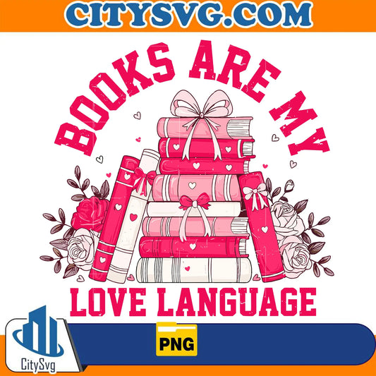 BooksAreMyLoveLanguageValentinePng