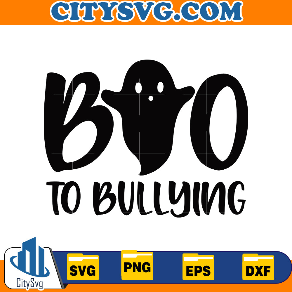 Boo to Bullying Svg