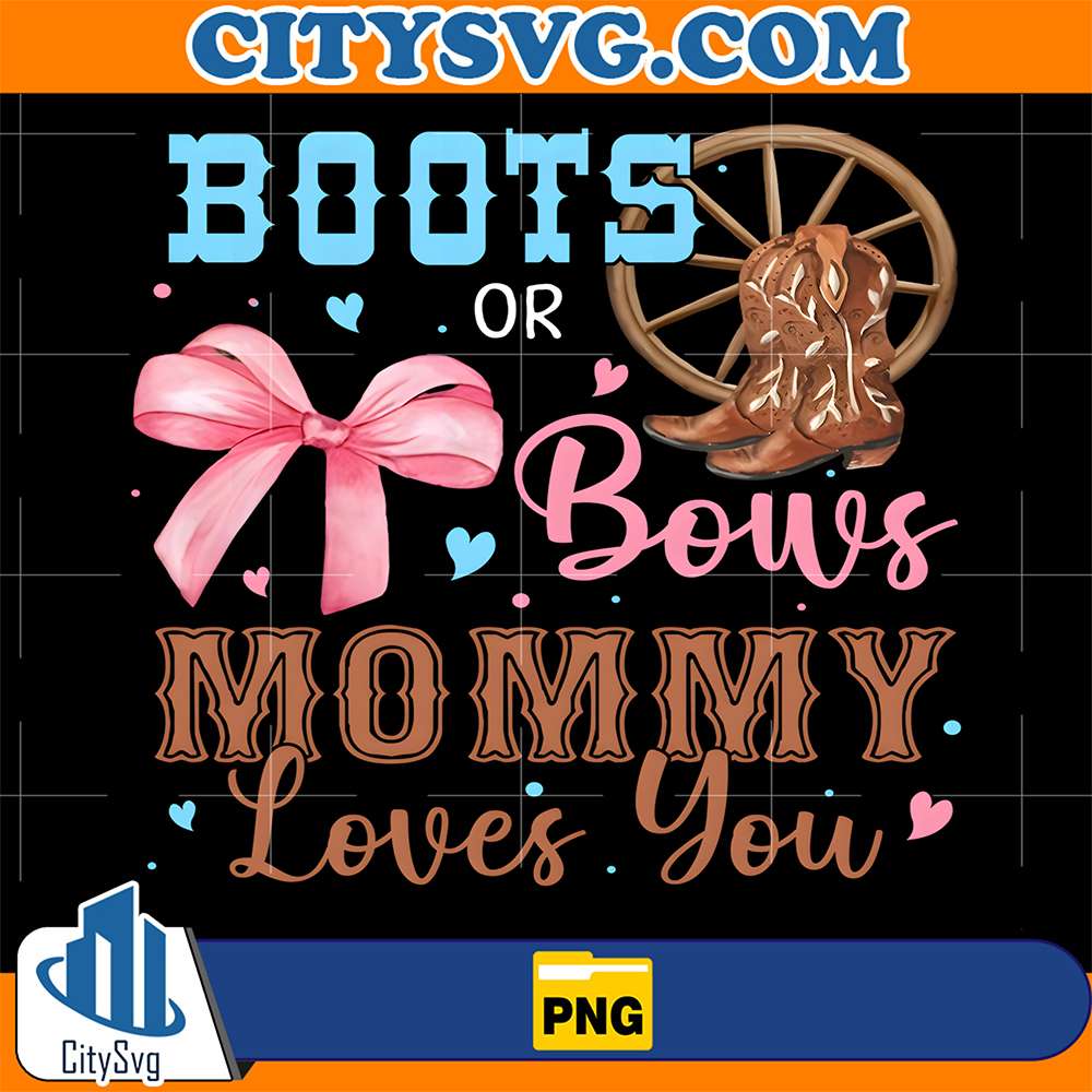 Boots-or-Bows-Gender-Reveal-Decorations-Mommy-Loves-You-Png