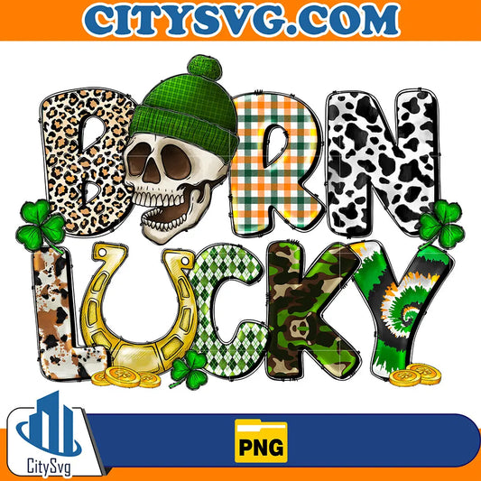 BornLuckyStPatricksDaySublimationPng