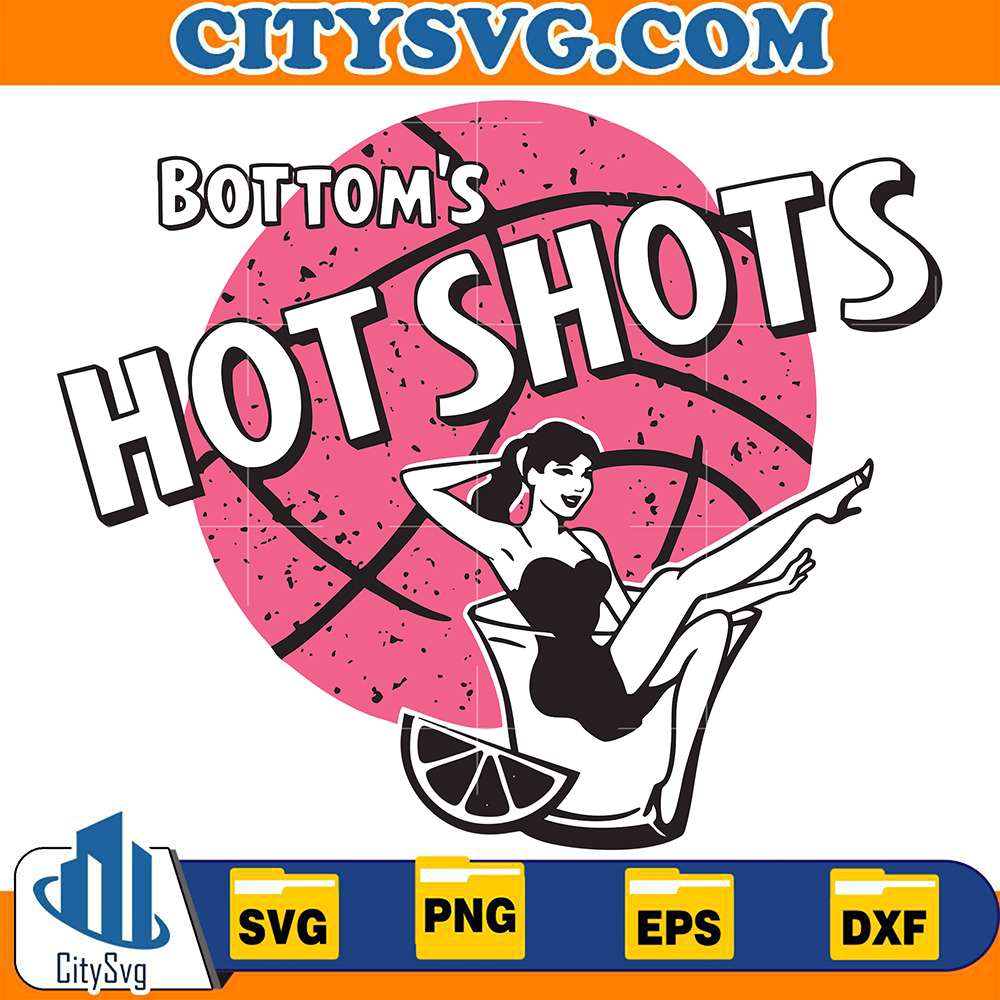 Bottom's Hot Shots Svg CitySvg