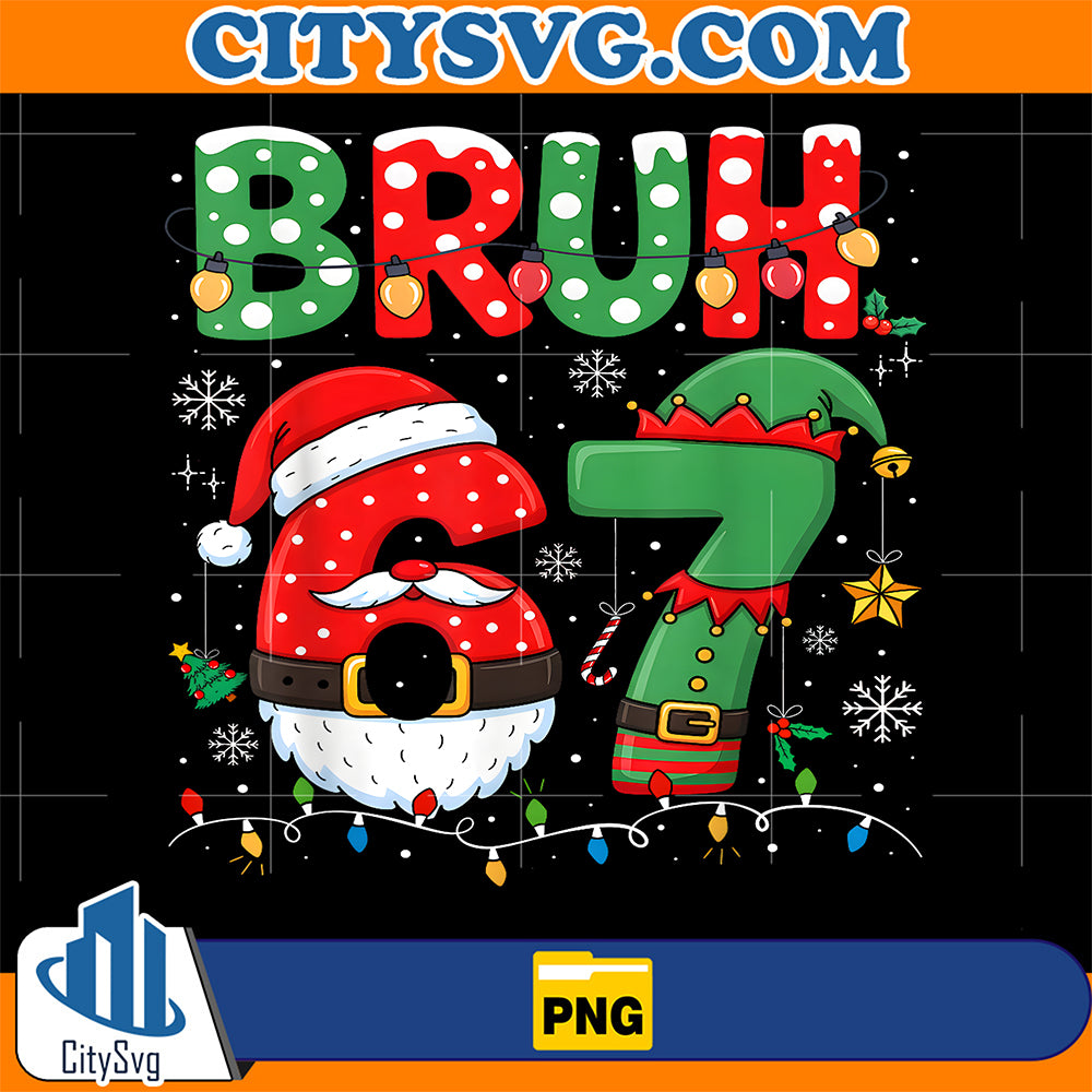 Bruh-67-Six-Seven-67-Meme-Christmas-Png