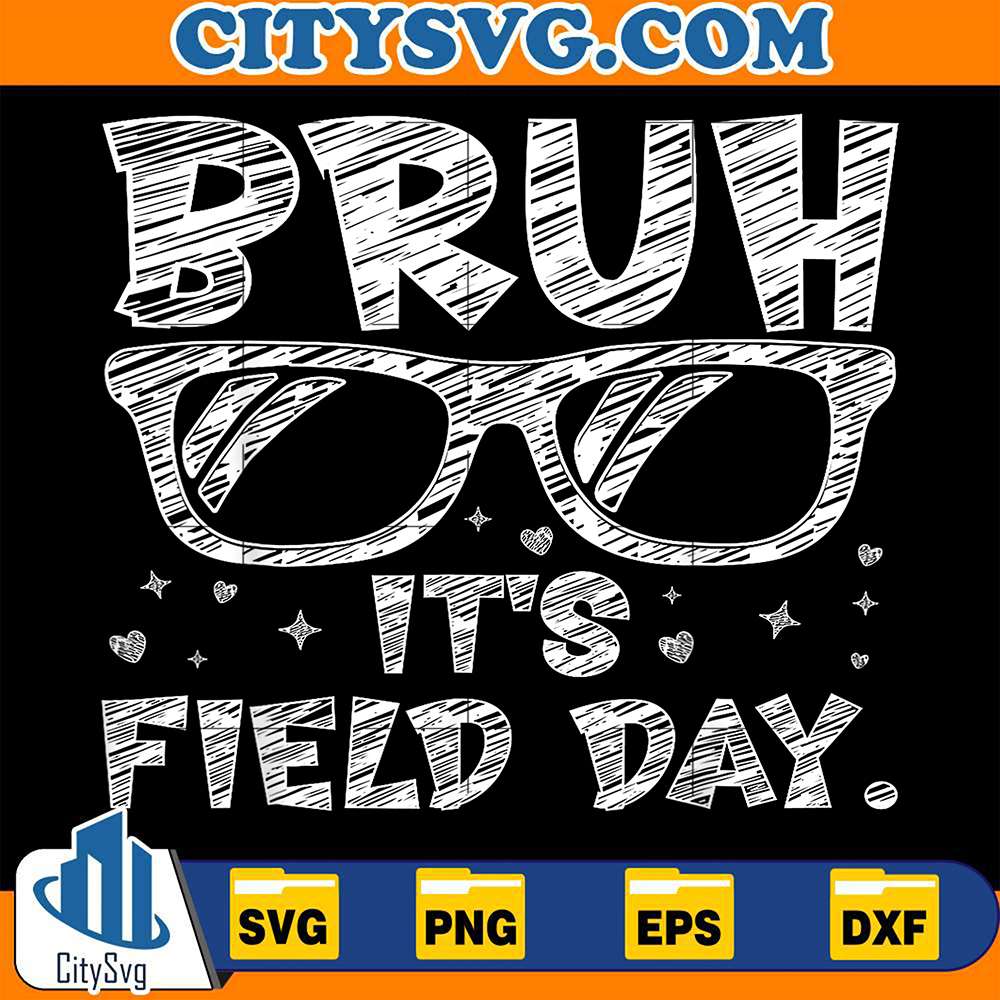 Bruh-It-s-Field-Day-Svg