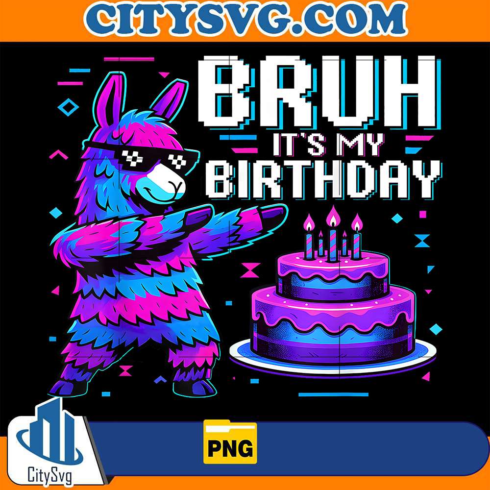 Bruh-It-s-My-Birthday-Llama-Pinata-Png