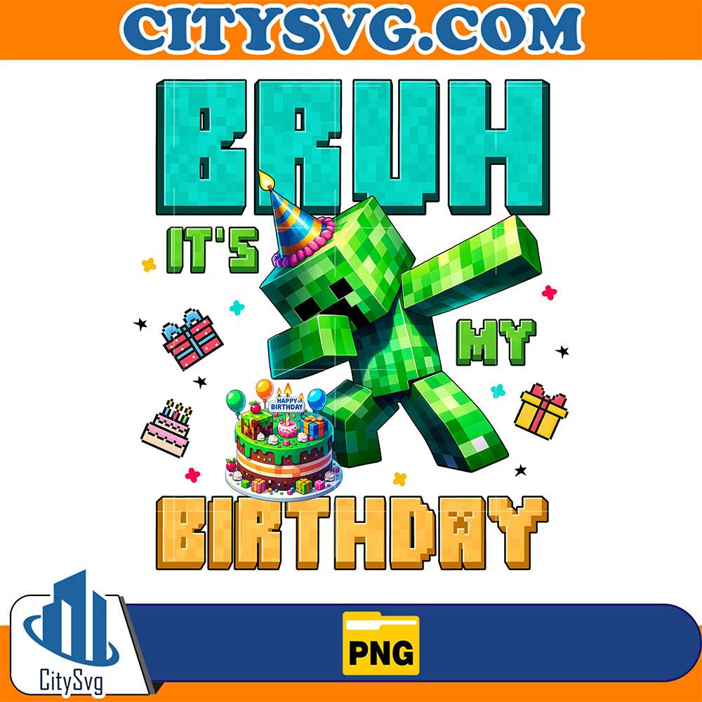 Bruh-It-s-My-Birthday-Png