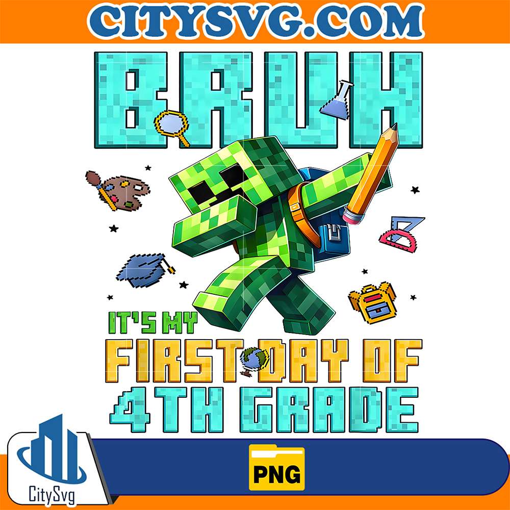 Bruh-It-s-My-First-Day-Of-4th-Grade-Back-To-School-Gamer-Png