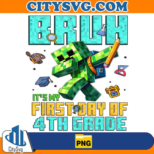 Bruh-It-s-My-First-Day-Of-4th-Grade-Back-To-School-Gamer-Png