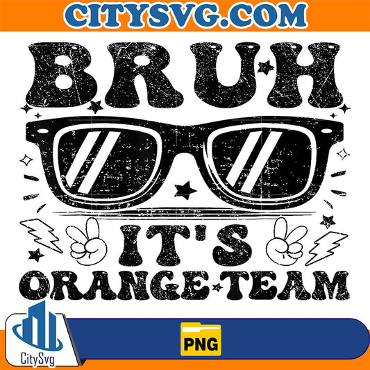 Bruh-It-s-Orange-Team-Png