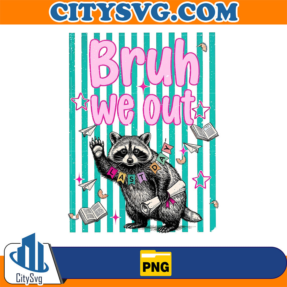 Bruh-We-Out-Raccoon-Png
