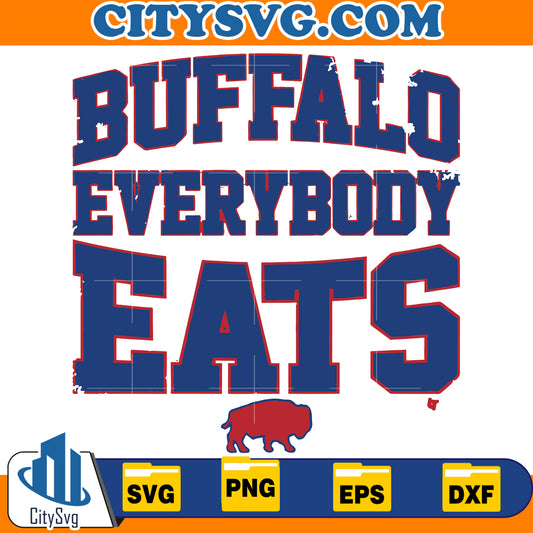 Buffalo Everybody Eats Svg