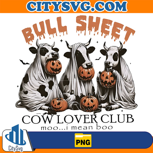Bull-Sheet-Cow-Lover-Club-Moo-I-Mean-Boo-Png